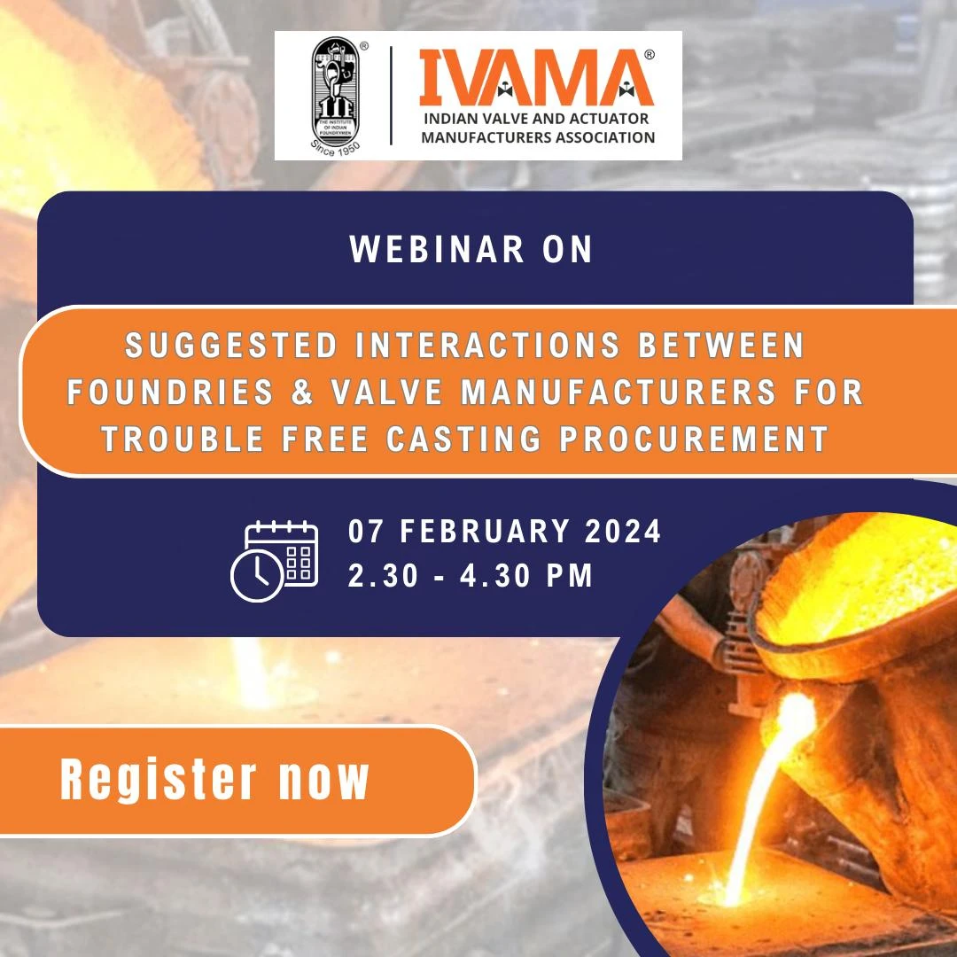 Suggested Interactions between Foundries & Valve Manufacturers for Trouble Free Casting Procurement